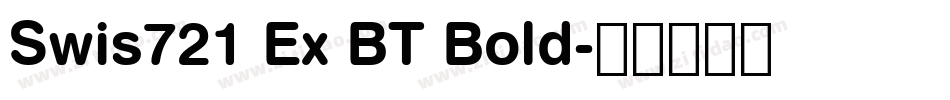 Swis721 Ex BT Bold字体转换